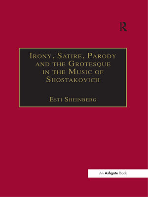 cover image of Irony, Satire, Parody and the Grotesque in the Music of Shostakovich
